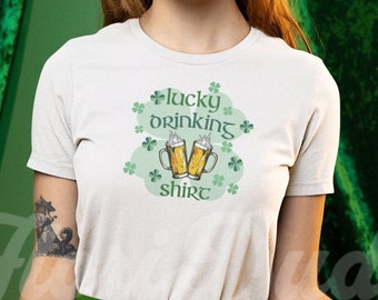 Lucky Drinking shirt, St Patricks t-shirt, White T-Shirt, St Patrick's shirt, St Pat's shirt, St Paddy's shirt, Drinking shirt, Beer shirt