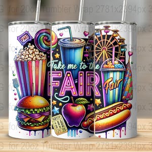 Take me to the fair 20oz tumbler wrap,Sublimation Design PNG Digital Download , County State Fair Country Rides png, Neon Ferris Wheel