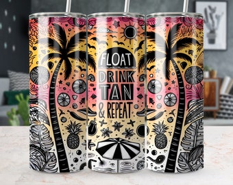 Float Drink Tan Repeat Tumbler Wrap, Summer Tumbler Wrap, Funny Mom Png,Ocean Life Tumbler, 20 oz Skinny Tumbler Sublimation Tie Dye Design