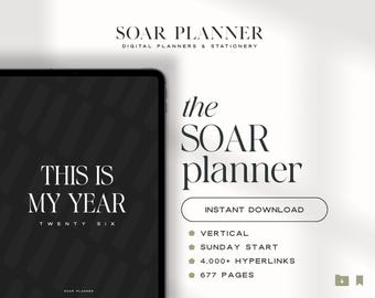 Puede incluir: Un planificador digital con el texto "THIS IS MY YEAR TWENTY SIX". La imagen también presenta las palabras "SOAR PLANNER" y "the SOAR planner". Detalles adicionales incluyen "INSTANT DOWNLOAD", "VERTICAL", "SUNDAY START", "4.000+ HIPERVÍNCULOS" y "677 PÁGINAS".