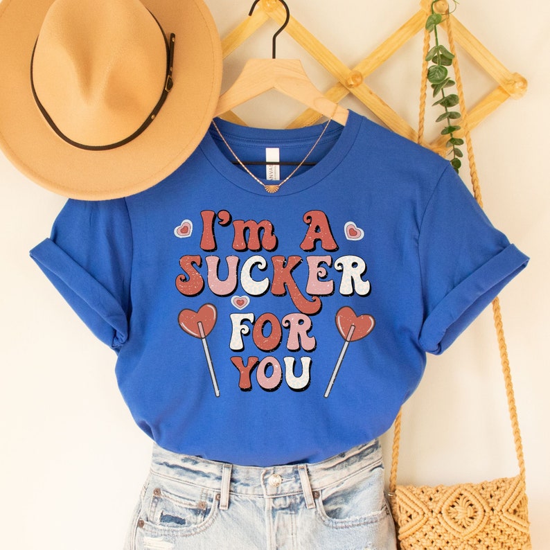 I'm A Sucker for You Shirt, Funny Valentines Shirt, Retro Valentine ...