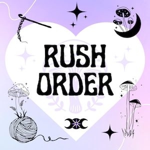 May include: A white heart-shaped graphic with the text "Rush Order" in black. The graphic is surrounded by a purple and pink gradient background with black illustrations of mushrooms, stars, and a crescent moon.