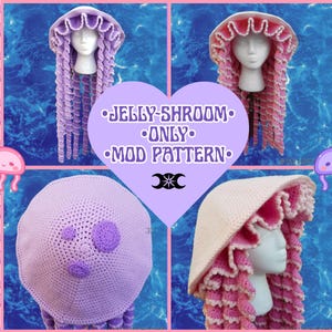 Mod Only! Crochet Jelly-Shroom Hat Pattern -Mod- (NOT FULL PATTERN)