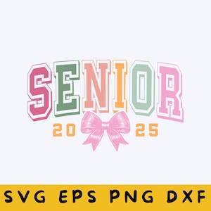 Kokette Senior 2025 SVG, Seniorenklasse von 2025 Shirt SVG, Abschlussfeiergeschenke, rosa Schleife, Universität, Gymnasium, Dateien Cricut, SVG, PNG