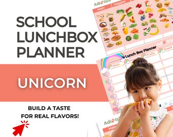 May include: A printable lunchbox planner with a unicorn theme. The planner has sections for main dishes, vegetables, fruits, and snacks. The planner is pink and white with a rainbow and a unicorn illustration. The text "Build a Taste for Real Flavors!" is at the bottom of the planner.