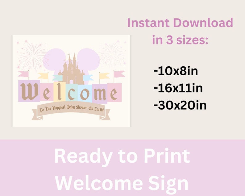 May include: A printable welcome sign for a baby shower with a pastel pink, blue, and yellow color scheme. The sign features a silhouette of Cinderella's castle with fireworks and the text "Welcome to the Happiest Baby Shower on Earth!" The sign is available in three sizes: 10x8 inches, 16x11 inches, and 30x20 inches.