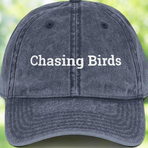 Chasing Birds Hat | Embroidered Birdwatching Hat | Bird Lover Gift | Bird Nerd Dad Hat | Outdoor Adventure Cap | Bird Hat | Gift for Birder