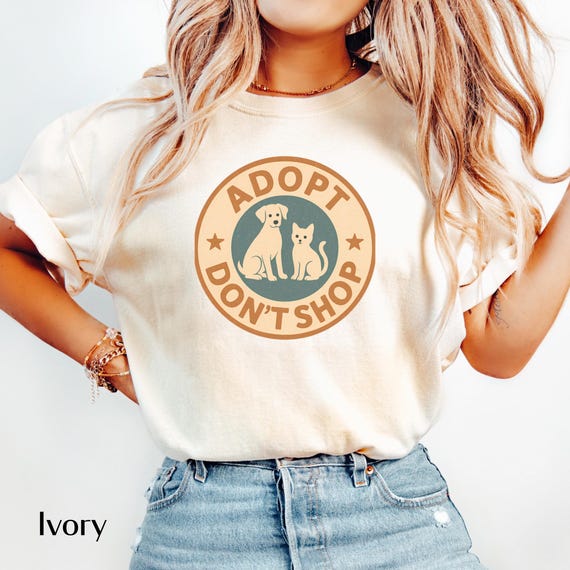 Adopt Dont Shop Shirt | Animal Rescue Awareness Tee | Dog and Cat Lover Gift | Pet Owner Shirt | Dog Shirt | Cat Shirt