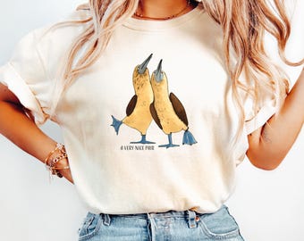 Blue Footed Booby Shirt | Funny Birdwatching Tee with Birds | Coastal Wildlife Gift for Bird Lovers and Nature Enthusiasts | Bird Joke Shirt