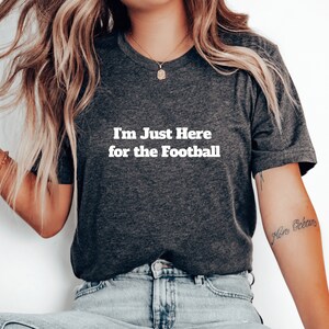 Thanksgiving T Shirt Cool Gift Tees Mens Womens Cute Thankful Grateful Funny Fall Shirt Happy Thanksgiving Family Just Here for the Football