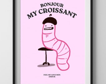 Bonjour Croissant Digital Wall Art Print, Funny Poster, Cute Illustration,Funny Gift, Bonjour Poster,Bonjour Wall Decor,Croissant