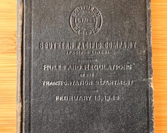 WWII Southern Pacific Railroad Rule Book 1943 – Pacific Lines Operations Manual