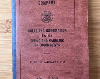 1947 Southern Pacific Locomotive Firing Manual – Steam Diesel Transition Era
