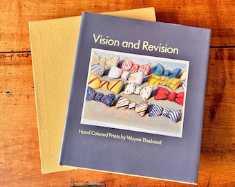 Signed Wayne Thiebaud Art Book: Vision and Revision, Limited Edition 55/100