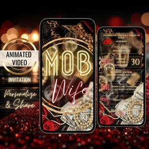 May include: Animated video invitation with a gold and red theme. The design features the words "MOB Wife" in a neon style, with dollar bills, pearls, and roses. The invitation is for a 30th birthday.