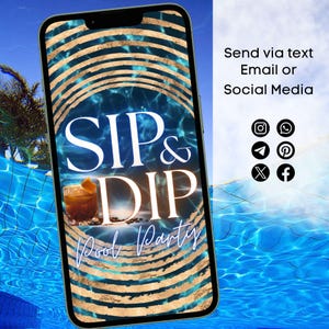 May include: A smartphone screen with a blue and gold background. The text "SIP & DIP Pool Party" is displayed on the screen. The image is partially submerged in a swimming pool.