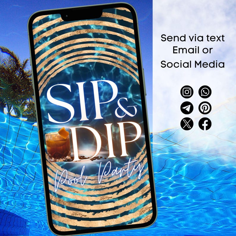 May include: A smartphone screen with a blue and gold background. The text "SIP & DIP Pool Party" is displayed on the screen. The image is partially submerged in a swimming pool.