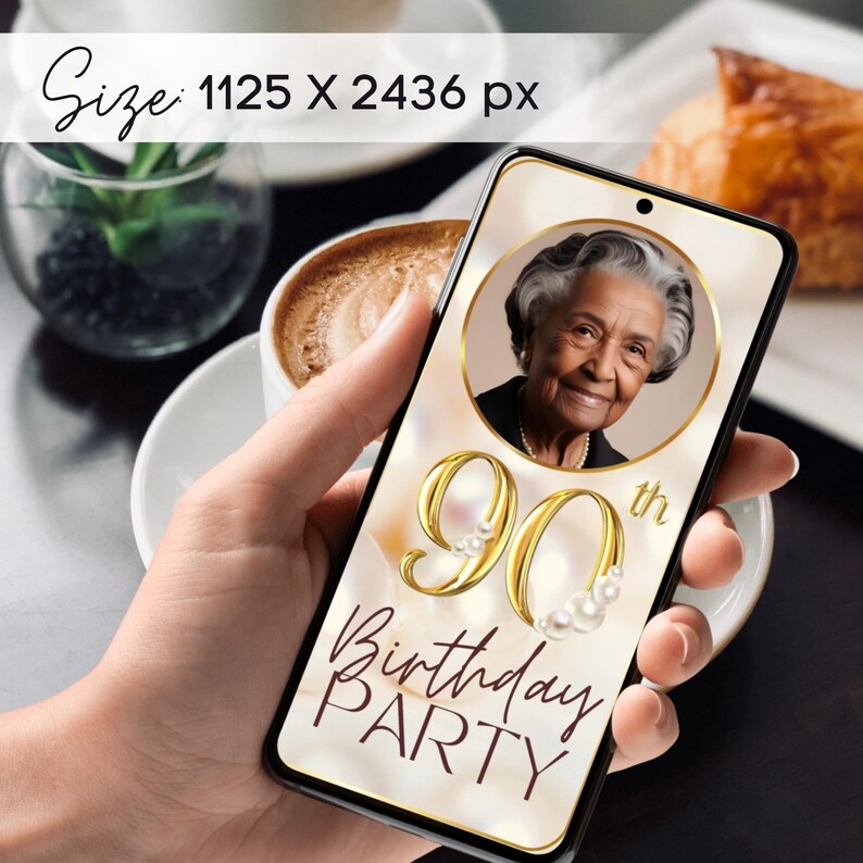 May include: A smartphone screen displaying a 90th birthday party invitation with a gold number 90 decorated with pearls and the text "Birthday Party". A photo of a woman is in a circle at the top of the screen.