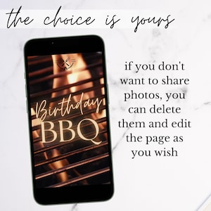 Op de afbeelding: Een smartphone toont een "Birthday BBQ" afbeelding met een grill achtergrond. De tekst "the choice is yours" staat boven de telefoon, en extra tekst eronder luidt "if you don't want to share photos, you can delete them and edit the page as you wish."