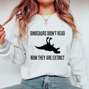 Les dinosaures ne lisaient pas, ils ont maintenant disparu » SVG | Fichier de coupe Cricut