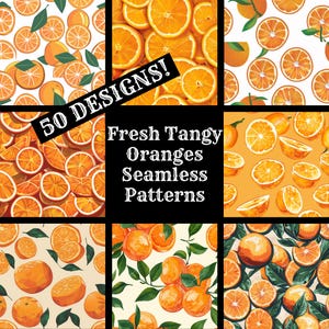 Könnte beinhalten: Ein Set mit 9 nahtlosen Mustern mit frischen, säuerlichen Orangen. Die Muster enthalten ganze Orangen, Orangenscheiben und Blätter. Der Text "50 Designs! Frische, säuerliche Orangen Nahtlose Muster" wird in der Mitte des Bildes angezeigt.