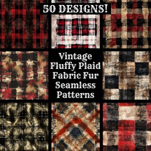 May include: 50 seamless plaid patterns featuring a vintage fluffy fur fabric design. The patterns are in various colors, including red, black, white, and brown.