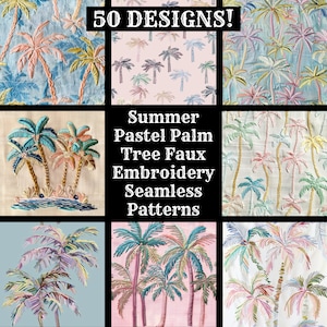 Może przedstawiać: Kolaż dziewięciu obrazów przedstawiających różne wzory haftu palmowych drzew w pastelowych kolorach. Tekst "Summer Pastel Palm Tree Faux Embroidery Seamless Patterns" jest wyświetlany w środku kolażu. Tekst "50 DESIGNS!" jest wyświetlany w górnej części środka kolażu.