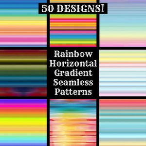 Puede incluir: Una colección de patrones sin costuras de gradiente horizontal coloridos. La imagen muestra varios diseños con tonos arcoíris, incluyendo rojo, naranja, amarillo, verde, azul y morado. El texto dice "50 DESIGNS!" y "Rainbow Horizontal Gradient Seamless Patterns."