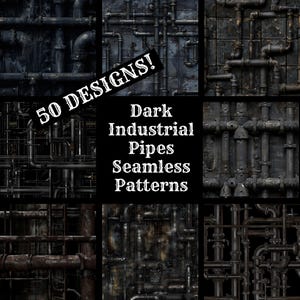 May include: A set of 50 dark industrial pipe seamless patterns. The patterns feature a variety of pipe configurations, including straight pipes, elbows, and tees. The pipes are all made of metal and have a rusty, aged appearance. The patterns are perfect for use in industrial, steampunk, and cyberpunk designs.