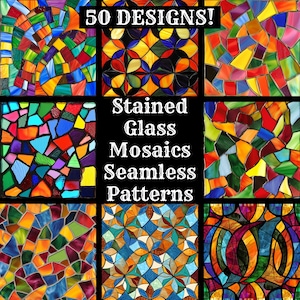 May include: A collage of 50 stained glass mosaic seamless patterns. The patterns are colorful and geometric, with a variety of shapes and designs. The text "Stained Glass Mosaics Seamless Patterns" is written in white on a black background.