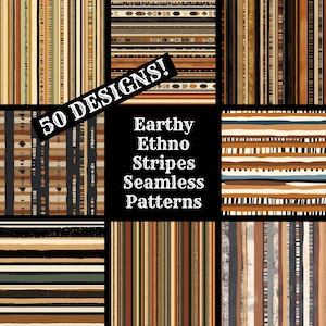 May include: A collage of 50 earthy ethnic stripe seamless patterns in brown, beige, black, and white. The text "50 DESIGNS!" is in a white box with a black outline. The text "Earthy Ethno Stripes Seamless Patterns" is in a white box with a black outline.