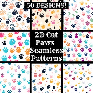 May include: A set of 9 seamless patterns featuring 2D cat paw prints in various colors, including pink, blue, green, orange, and purple. The patterns are arranged in a grid with the text "2D Cat Paws Seamless Patterns" in the center.