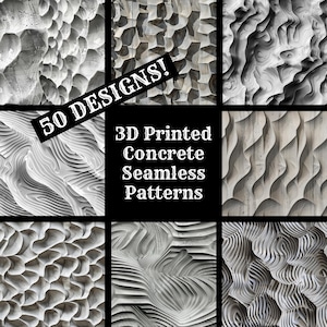 May include: A collage of 50 different 3D printed concrete seamless patterns. The patterns are all in shades of gray and white and have a variety of textures. The text "50 DESIGNS!" is written in white on a black background. The text "3D Printed Concrete Seamless Patterns" is written in white on a black background.