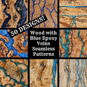 May include: A collage of nine seamless patterns featuring wood with blue epoxy veins. The text "50 DESIGNS!" is in the top left corner. The text "Wood with Blue Epoxy Veins Seamless Patterns" is in the center.