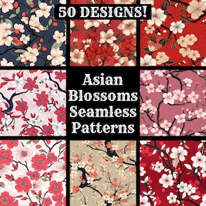 May include: A set of 50 seamless patterns featuring Asian blossoms in various colors and styles. The patterns are perfect for creating digital or printed designs for fabrics, wallpapers, and more. "Asian Blossoms Seamless Patterns" is written in white text on a black background.