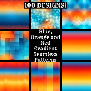 Puede incluir: Un collage de 100 patrones de degradado sin costuras en azul, naranja y rojo. Los patrones están dispuestos en una cuadrícula con un fondo negro. El texto "100 DESIGNS!" está en la parte superior de la imagen. El texto "Blue, Orange and Red Gradient Seamless Patterns" está en el centro de la imagen.