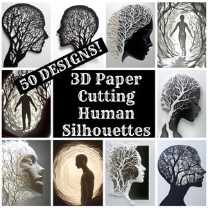 May include: A collage of 3D paper cut human silhouettes. The silhouettes are of people's heads and bodies with intricate tree branch designs inside. The text "50 DESIGNS! 3D Paper Cutting Human Silhouettes" is in the center of the collage.