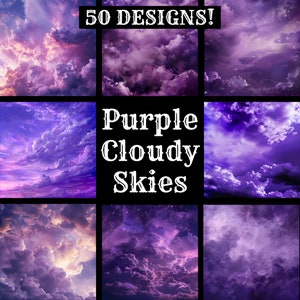 May include: A collage of 50 purple and pink cloudy sky designs. The text "Purple Cloudy Skies" is in the center of the image.