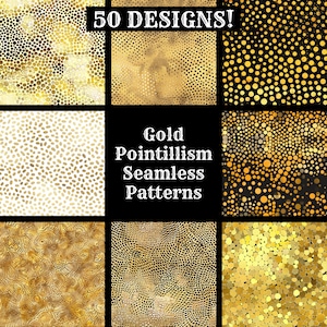 Gold Pointillism Seamless Patterns: 50 Digital Papers (PNG, 300 dpi) (Digital Download)