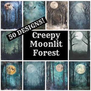 Puede incluir: Un collage de 10 imágenes que representan un bosque espeluznante iluminado por la luna. Cada imagen presenta una luna llena en un cielo azul oscuro con árboles altos y desnudos silueteados contra la luna. El texto "50 DESIGNS! Creepy Moonlit Forest" está superpuesto sobre las imágenes.