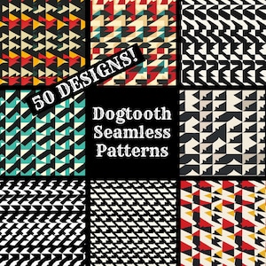 May include: A set of 50 dogtooth seamless patterns in various colors and designs. The patterns are arranged in a grid with the text "50 Designs!" and "Dogtooth Seamless Patterns" in the center.