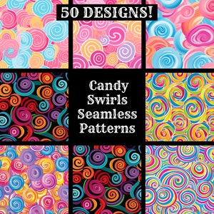 May include: A collection of colorful candy swirl seamless patterns. The image features nine different designs with vibrant swirls in various colors, including pink, blue, orange, yellow, green, and purple. Text at the top reads "50 DESIGNS!" and in the center, "Candy Swirls Seamless Patterns."