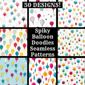 May include: 50 colorful seamless patterns featuring spiky balloon doodles. The patterns are on a white background and include various colors such as red, blue, yellow, green, and purple.