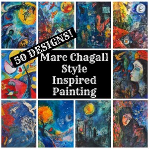 May include: A collage of nine paintings in a Marc Chagall style. The paintings feature bright colors, whimsical figures, and abstract shapes. The text "50 DESIGNS! Marc Chagall Style Inspired Painting" is superimposed over the collage.