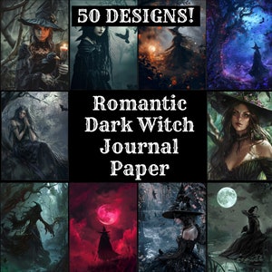 May include: A collage of images featuring dark witches in various settings, including forests, moonscapes, and magical scenes. The text "50 DESIGNS!" and "Romantic Dark Witch Journal Paper" is displayed on the collage.