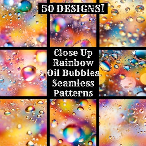 May include: A vibrant image showcasing close-up views of rainbow oil bubbles. The image is composed of multiple square panels, each displaying a unique pattern of colorful, iridescent bubbles. Text at the top reads "50 DESIGNS!" and in the center, "Close Up Rainbow Oil Bubbles Seamless Patterns."