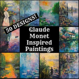 May include: A collage of 50 Claude Monet inspired paintings featuring water lilies, bridges, and landscapes. The text "50 DESIGNS! Claude Monet Inspired Paintings" is displayed in the center of the collage.