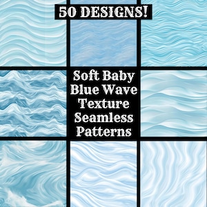 Può includere: Una collezione di motivi senza cuciture con morbide texture a onde blu baby. L'immagine mostra nove diversi design, ognuno con un motivo a onde unico. Il testo in alto recita "50 DESIGNS!" e al centro, "Soft Baby Blue Wave Texture Seamless Patterns."