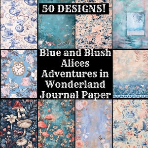 Blue and Blush Alices Adventures in Wonderland Journal Paper, Printable Paper, Vintage Wonderland Journal Supplies, Journal Inserts