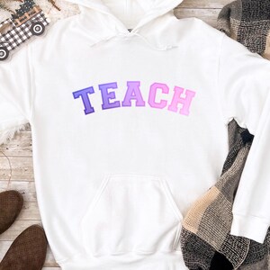 Teach Sweatshirt, Lehrer Sweatshirt, Lehrer Shirt, Lehrer Geschenke, Lehrer Hoodie, süßes Shirt für Lehrer, Grundschullehrer Shirt